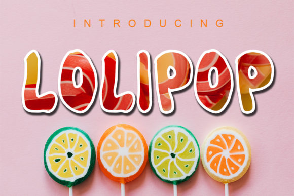 Lolipop: A Modern Display Font with Distinctive Style and Readability