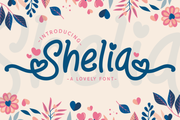Shelia: A Sweet, Soft Hand-Lettered Display Font for Romantic Designs