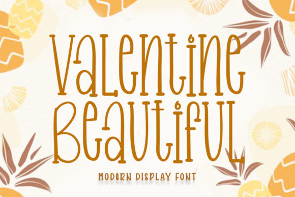 Valentine Beautiful: A Modern Display Font with Personality